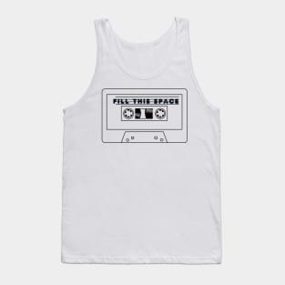 Retro Cassette Tape 'FILL THIS SPACE' Tank Top